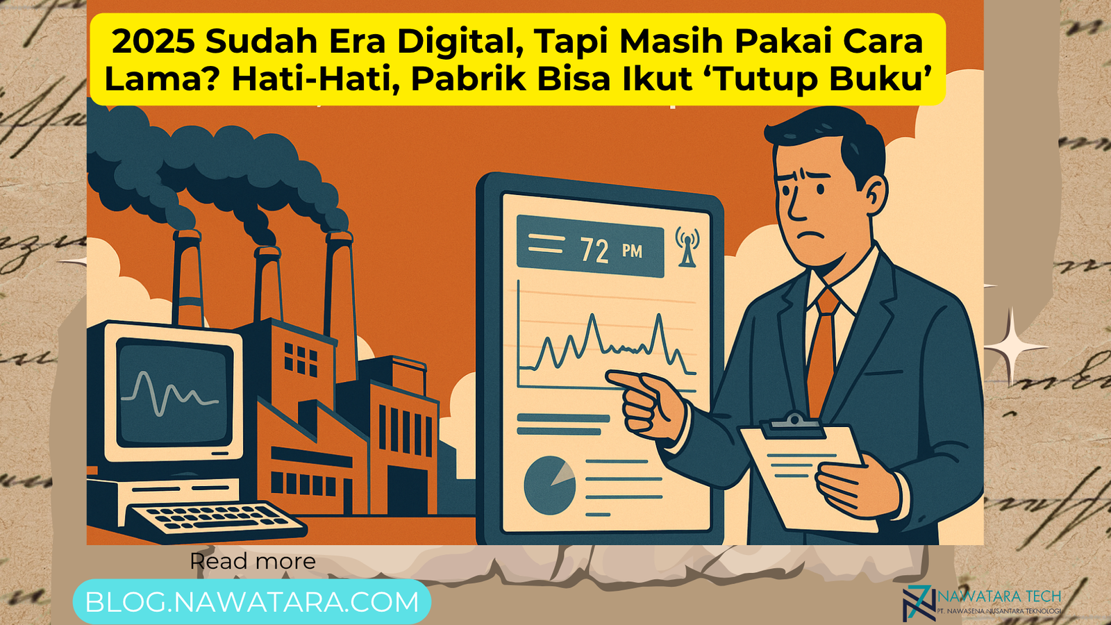 2025 Sudah Era Digital, Tapi Masih Pakai Cara Lama? Hati-Hati, Pabrik Bisa Ikut ‘Tutup Buku’